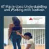 Meredith Stephens – AT Masterclass: Understanding and Working with Scoliosis
