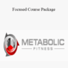 Metabolic Fitness Pro – Focused Course Package