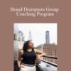 Mia Lamotte – Brand Disruptors Group Coaching Program