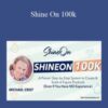Michael Crist – Shine On 100k