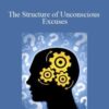 Michael Hall – The Structure of Unconscious Excuses