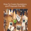 Michael Huggins – How To Create Quotations and Proposals that Win