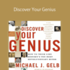 Michael J. Gelb – Discover Your Genius