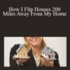 Michael Kimble – How I Flip Houses 200 Miles Away From My Home