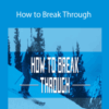 Michael Rogan – How to Break Through