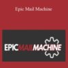 Michael Young – Epic Mail Machine