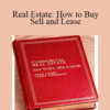Mike Lipsey, Jerry Anderson – Real Estate: How to Buy, Sell and Lease