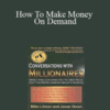 Mike Litman and Jason Oman – How To Make Money On Demand