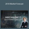 Mike Maloney – 2018 Market Forecast