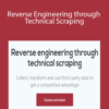 Mike Rubini – Reverse Engineering through Technical Scraping