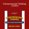 Mike Vance – Entrepreneurial Thinking (Audio)