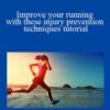 MindMekka – Improve your running with these injury prevention techniques tutorial