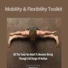 Mobility & Flexibility Toolkit