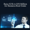 Money Fairy – Raise $25k to $50 Million for Business/Real Estate
