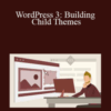 Morten Rand-Hendriksen – WordPress 3: Building Child Themes