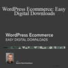 Morten Rand-Hendriksen – WordPress Ecommerce: Easy Digital Downloads