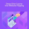 Mushfiq – Deep-Dive Course Into Website Flipping