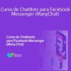 Neetwork Business School – Curso de ChatBots para Facebook Messenger (ManyChat)