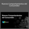 Neetwork Business School – Nuevos Comportamientos del Consumidor