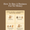 Neil Asher – How To Buy A Business For No Money