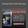 Neil Stafford – Underground Traffic Blueprint