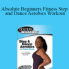 Nekea Brown – Absolute Beginners Fitness Step and Dance Aerobics Workout