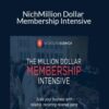 Nicholas Kusmich & Cole Joseph – Million Dollar Membership Intensive
