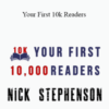 Your First 10k Readers – Nick Stephenson