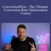 Oliver Kenyon – ConversionWise – The Ultimate Conversion Rate Optimisation Course