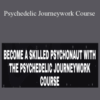 Oliver Merivee and Jasper Degenaars – Psychedelic Journeywork Course
