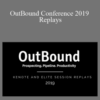 OutBound Conference 2019 Replays