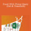 Oz du Soleil – Excel 2016: Power Query (Get & Transform)