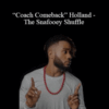 P. James “Coach Comeback” Holland – The Snafooey Shuffle