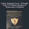 PTRE – Equity Stripping Excel – If bought both LLC Master Machine & Renaissance Goldmine