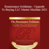 PTRE – Renaissance Goldmine – Upgrade To Buying LLC Master Machine 2021