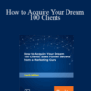 Packt, Zach Miller – How to Acquire Your Dream 100 Clients