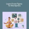 Paul Charlton – Learn From Figma To WordPress