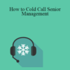 Paul DiModica – How to Cold Call Senior Management