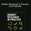 Paul Hague & Others – Market Research in Practice (3rd Edition)