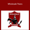 Paul J Lipsky – Wholesale Titans