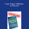 Paul Kleinmeulman – Copy Super Affiliates to Success