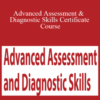 Paul Langlois, Cheryl Herrmann & Cyndi Zarbano – Advanced Assessment & Diagnostic Skills Certificate Course