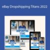 Paul – eBay Dropshipping Titans 2022