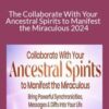 Perdita Finn – The Collaborate With Your Ancestral Spirits to Manifest the Miraculous 2024