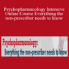 Perry Buffington – Psychopharmacology Intensive Online Course Everything the non-prescriber needs to know