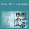 Peter Lakatos – Breathe – Recover and Regenerate