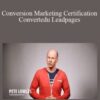 Peter Lowles – Conversion Marketing Certification – Convertedu Leadpages