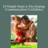 Peter Murphy – 10 Simple Steps to Developing Communication Confidence