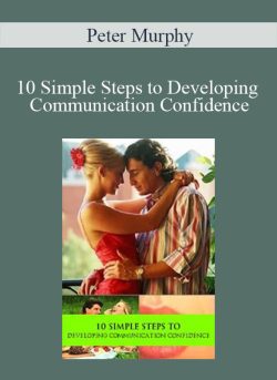 Peter Murphy 10 Simple Steps to Developing Communication Confidence 250x343 1 - eSys[GroupBuy]