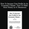 Peter Sun – How To Increase Your Profits In An Economic Climate / How To Make More Money in 41 Businesses